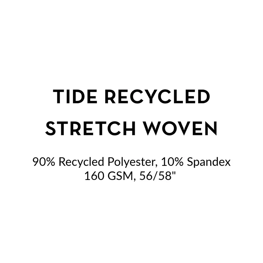 Text reading “TIDE RECYCLED STRETCH WOVEN,” with composition listed as 90% recycled polyester and 10% spandex.